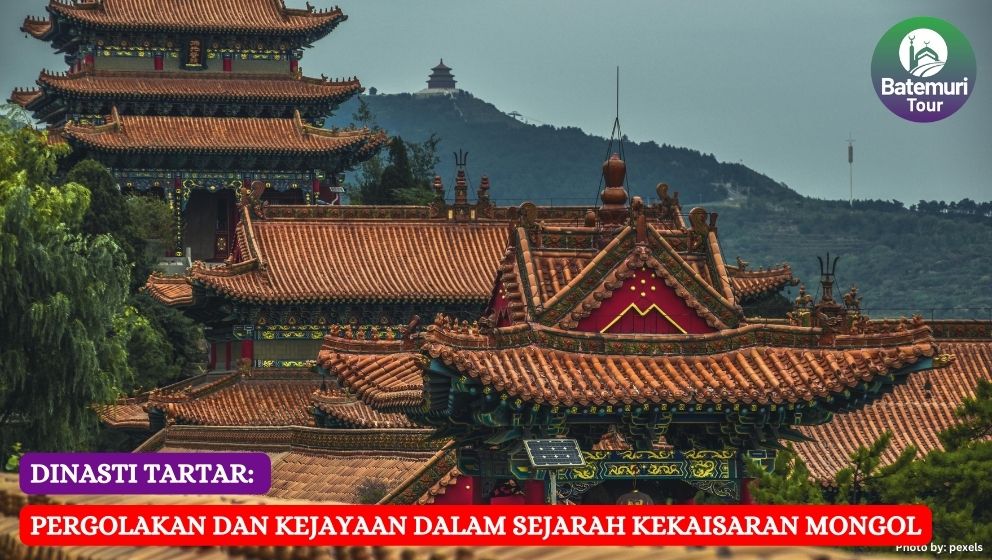 Dinasti Tartar: Pergolakan dan Kejayaan dalam Sejarah Kekaisaran Mongol